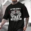 If You Ain't First You're Last T-Shirt Moto Cotton Cute Men Clothes Plain Summer Casual Short Sleeve Round Neck T Shirts
