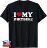 I Love My Dirtbike Motocross Unisex T-Shirt