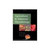 Agricultural & Industrial Microbiology In This 21st Century Microbiology Is Emerging As