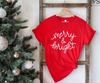Christmas T-shirt For Women Merry And Bright Shirt Christmas Tee Holiday Shir