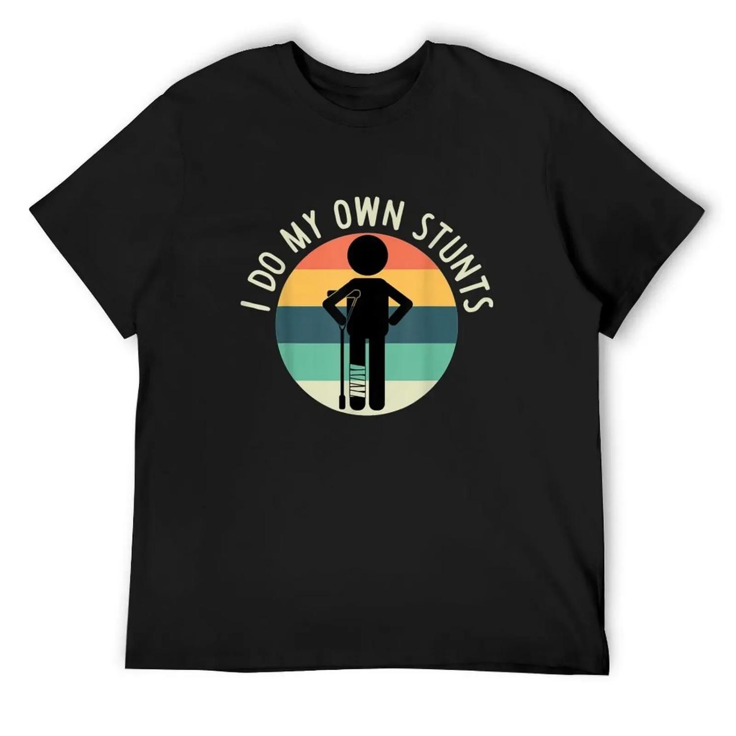 i do my own stunts, crutches, hospital, broken leg, funny, injury, get well soon, T-Shirt boys whites Short sleeve tee men S чёрный