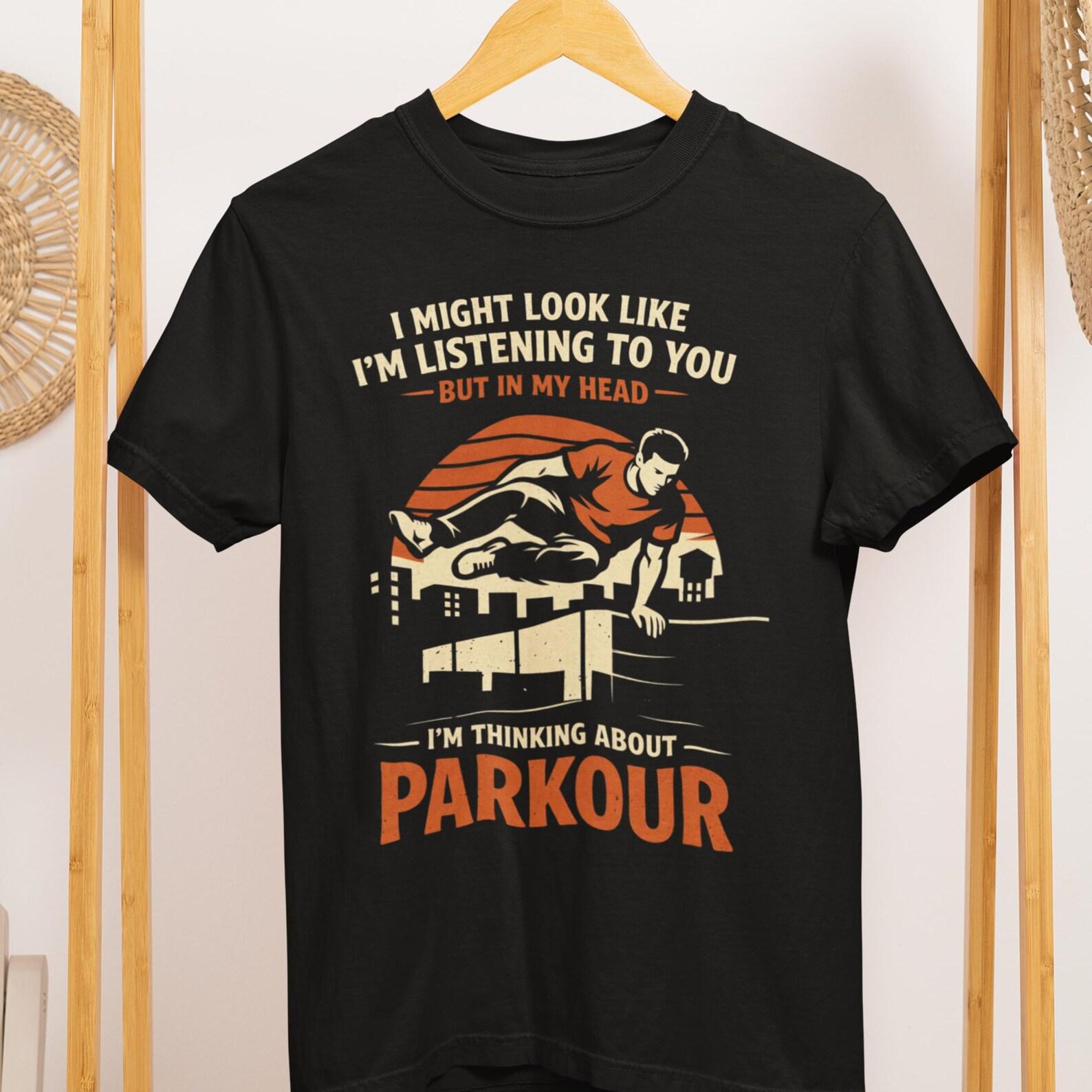 Parkour Thinking T-Shirt: Urban Freerunning Athlete Apparel 4XL