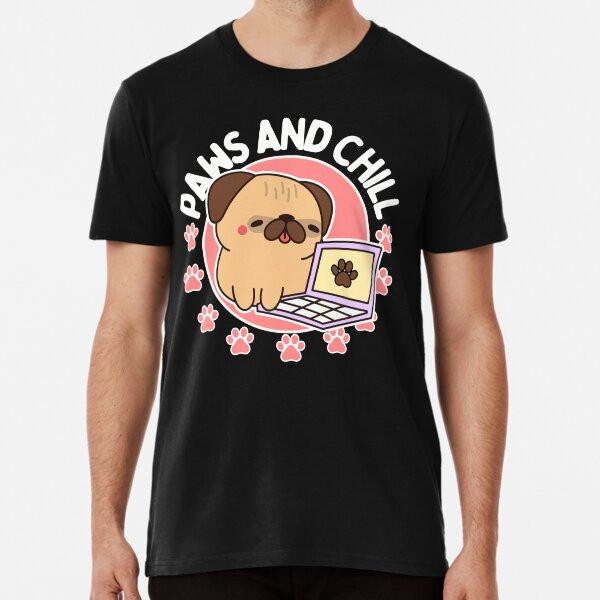 

Paws and Chill Dog Design Premium T-Shirt S to 5XL Made in the AU/USA T-Shirt S