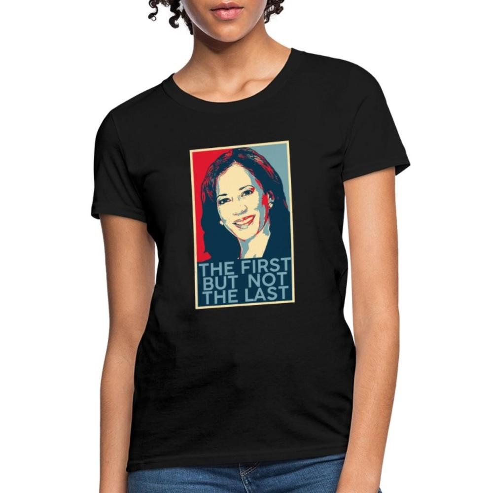 Kamala Harris 2024 The First But Not the Last Women's T-Shirt Unisex T-Shirt