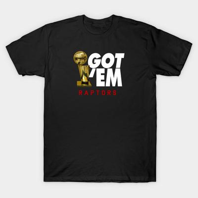 raptors got em shirt