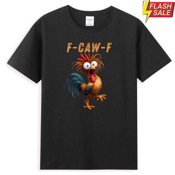 F-Caw-F Funny Rooster Chicken Meme Humor Quote Joke Vintage Men s T-Shirt  , Unisex T-Shirt S