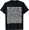 2025 New Summer  Crazy  I Was Crazy Once They Locked Me In A Room Funny Meme T-Shirt