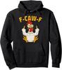 Rooster Funny Bird Fcawf Chicken Whisperer Fawk Off Unisex Hooded Sweatshirt