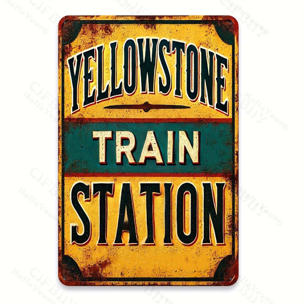 1pc Yellowstone Train Station Metal Aluminum Sign Vintage Iron Wall Art Rustic Decor for Cafes Man Caves Ideal for Home Spaces