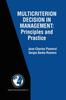 The Multicriterion Decision In Management : Principles and Practice : 25 Book