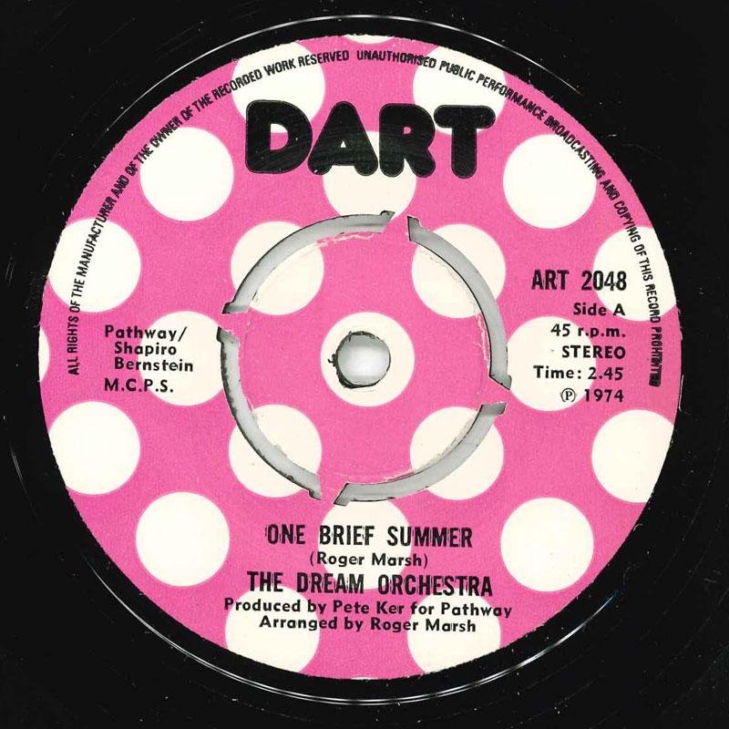

7inch Record DREAM ORCHESTRA One Brief Summer ART2048 Dart 1974 UK Jazz Used