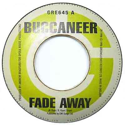 7inch Record BUCCANEER - Fade Away GRE645 Greensleeves Re 1998 UK Reggae, Ska & Dub Used