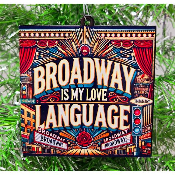 Broadway is My Love Language Ornament