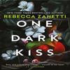 One Dark Kiss by Rebecca Zanetti Paperback Book 9781035417933