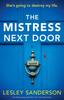 Libro The Mistress Next Door : An Utterly Gripping Thriller Full of Shocking Twists