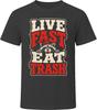 Live Fast Eat Trash T-Shirt