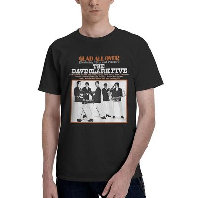 The Dave Clark Five Glad All Over Für Fan 100% Baumwolle Lässig Atmungsaktiv Bequem Shirt Lustige Herren T-Shirts Kleidung Herren