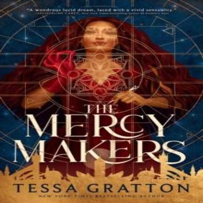The Mercy Makers by Tessa Gratton Paperback Book 9780316578790