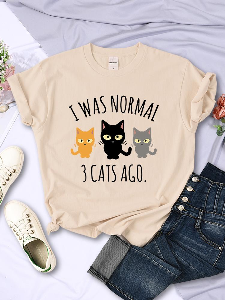I Was Normal 3 Cats Ago Print T-shirts Female Casual Multicolor Tee Clothing Hip Hop Trendy Short Sleeve Summer O-Neck T Shirt