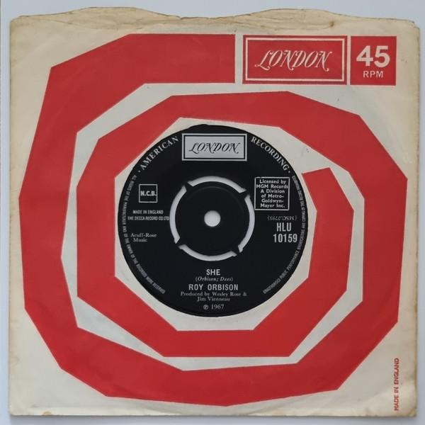 

7inch Record ROY ORBISON She HLU10159 London Records 1967 UK Rock Used