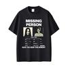 Vermisste Person Haben Sie Diese Frau Gesehen T-Shirt Herren Damen Freizeit Baumwolle Vintage T-Shirts Männlich Gothic Übergroßes T-Shirt - Herren...