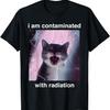 Funny I Am Contaminated With Radiation Sarcastic Cat Meme T-Shirt(2)