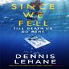 Since We Fell by Dennis Lehane Paperback Book 9780349142241