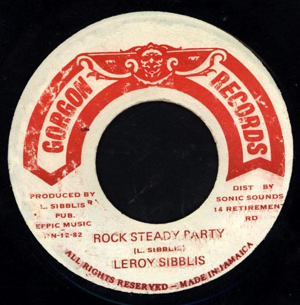 

7inch Record LEROY SIBBLES Rock Steady Party NONE Gorgon Records 1982 Jamaica Reggae Ska Dub Used