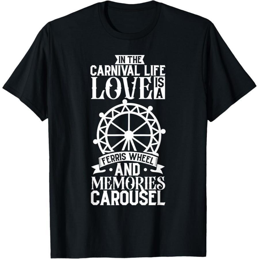 

In the carnival life, love is a ferris wheel T-Shirt XXXXXL чёрный