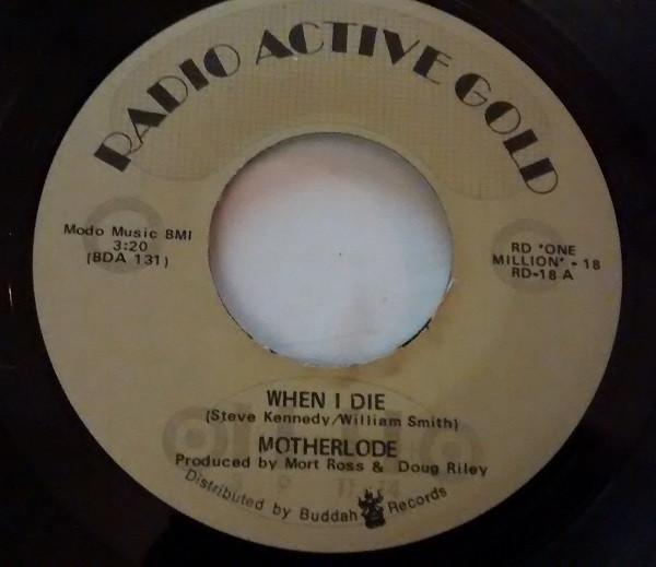 

7inch Record MOTHERLODE - When I Die RD18 Radio Active Go US Rock Used