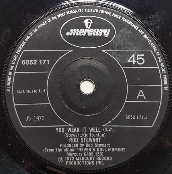 

7inch Record ROD STEWART You Wear It Well 6052171 Mercury 1972 UK Rock Used