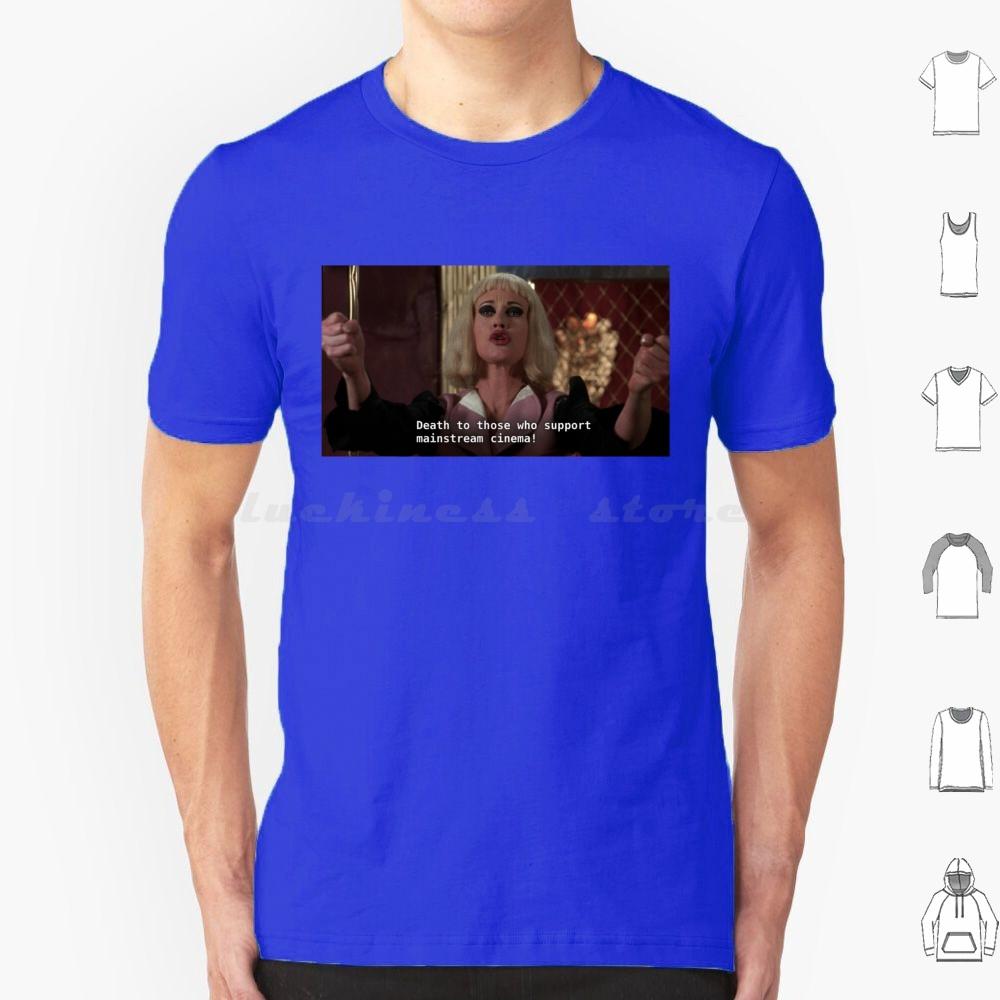 Death To Those Who Support Mainstream Cinema T Shirt Big Size 100 Cotton Cecil B Demented Cecil B Demented John Waters John