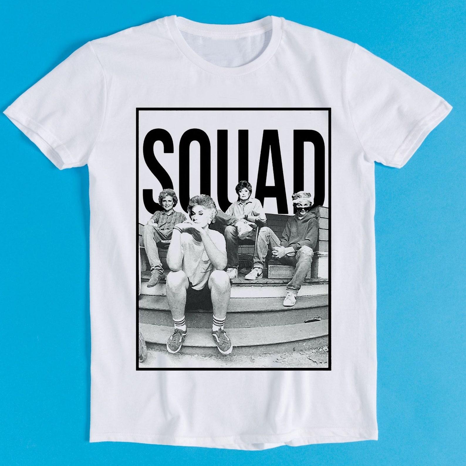 Golden Girls Squad 80s TV Series Meme Funny Style Unisex Gamer Movie Music Gift Cool Top Tee T-Shirt K892 M