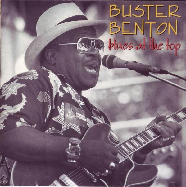 

CD BUSTER BENTON - Blues At The Top ECD260302 Evidence 1993 US Blues Used