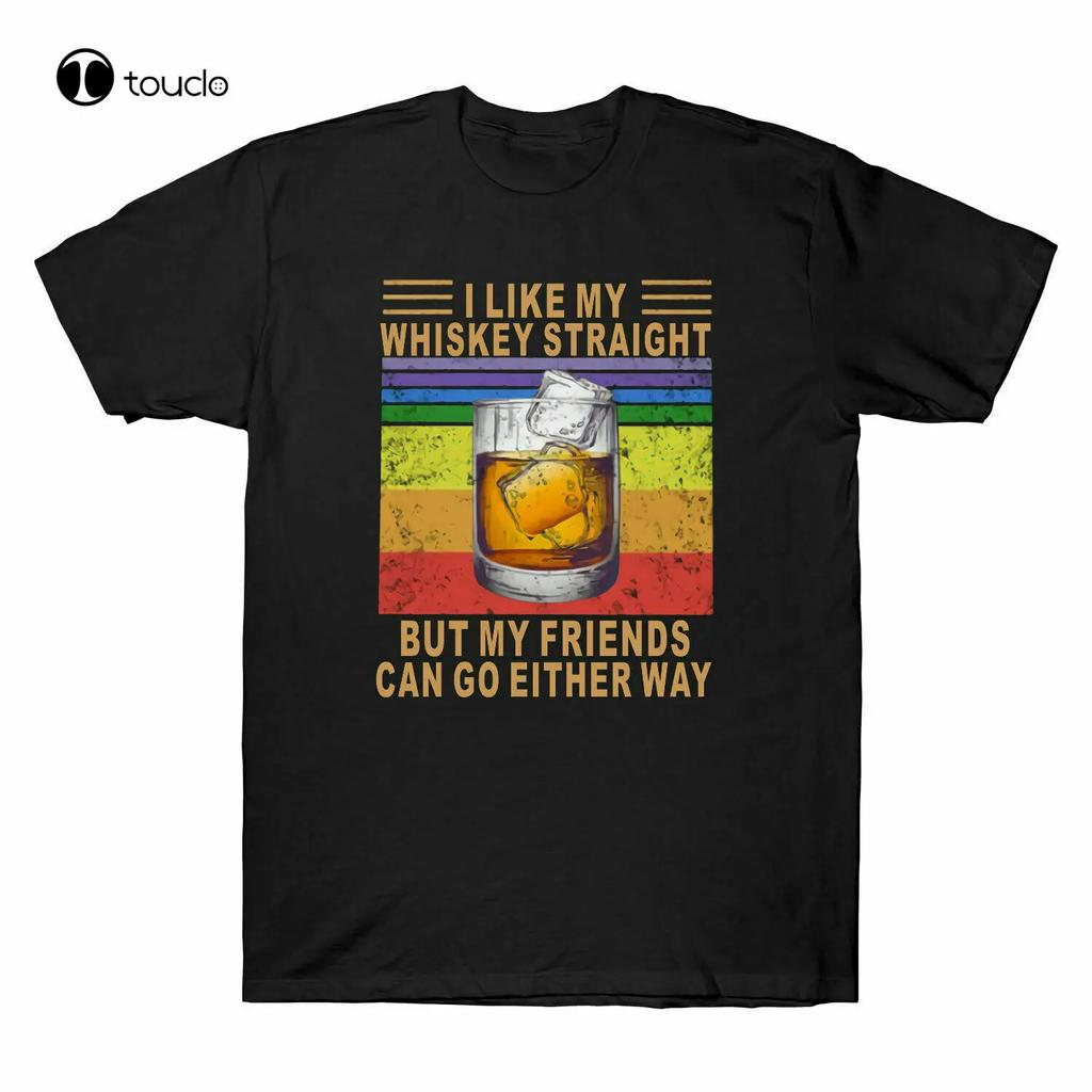 Funny I Like My Whiskey Straight But My Friends Can Tshirts Cotton Trend 2021 Tee Shirt Unisex