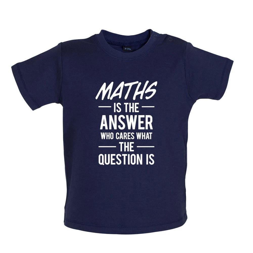 Math Is The Answer Slogan -Baby Kids Boys Girls Unisex T-Shirt / Romper Tees Top- Math Funny Nerd Geek Love 100