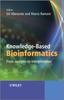 The Knowledge-Based Bioinformatics : From Analysis To Interpretation Book