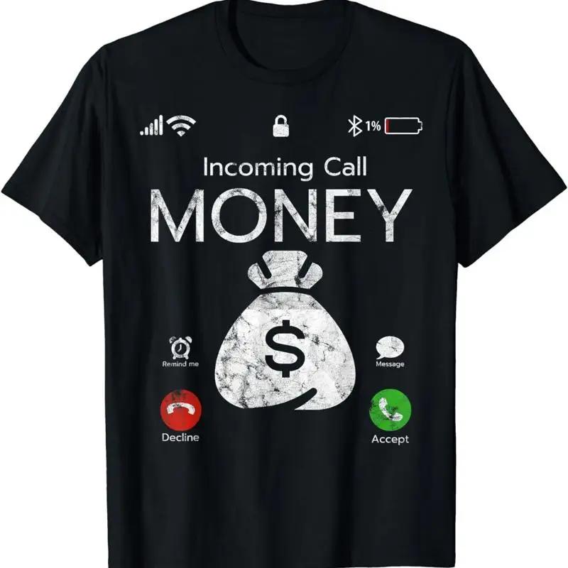 

NEW LIMITED Incoming Call Money Is Calling Funny Business Cash T Shirt S 3XL 5XL різнокольоровий