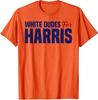 White Dudes for Harris Candidate for President Unisex T-Shirt