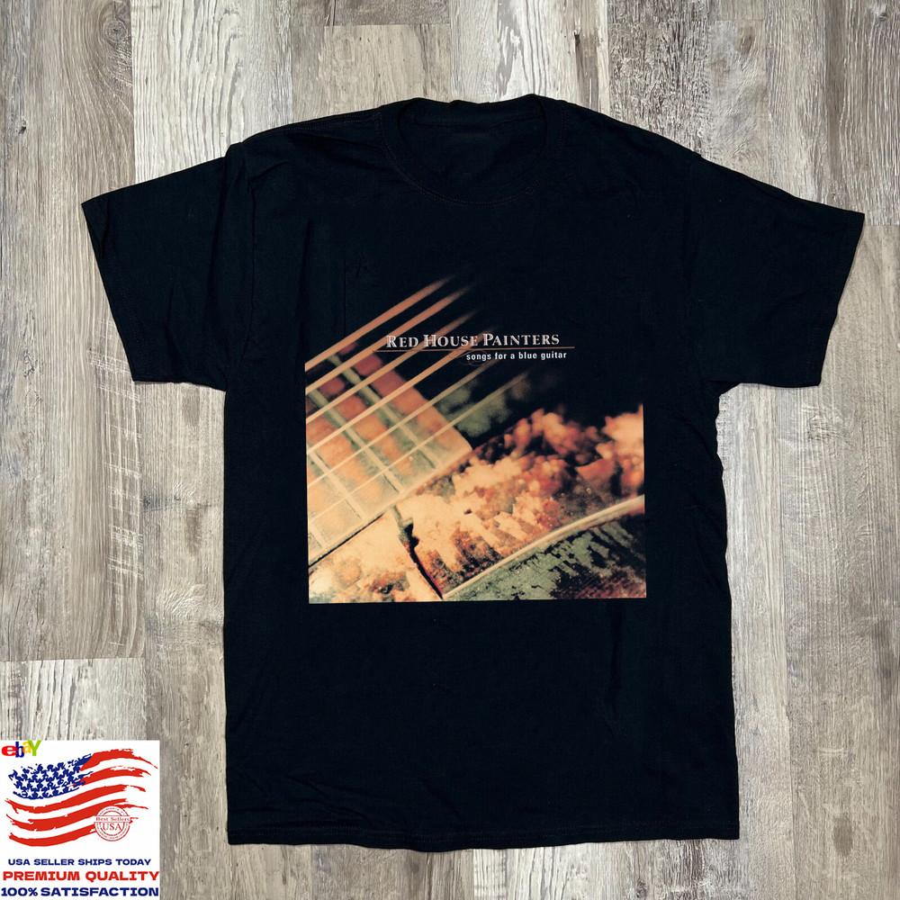 

Songs for a Blue Guitar Red House Painters Full Size S-5XL Unisex T-Shirt XXL