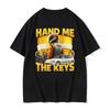 2026 Summer Funny Hand Me The Keys Alcohol Beer T Shirt Drinking And Driving Meme Tshirts Women Hip Hop Fashion Clothing Y2k