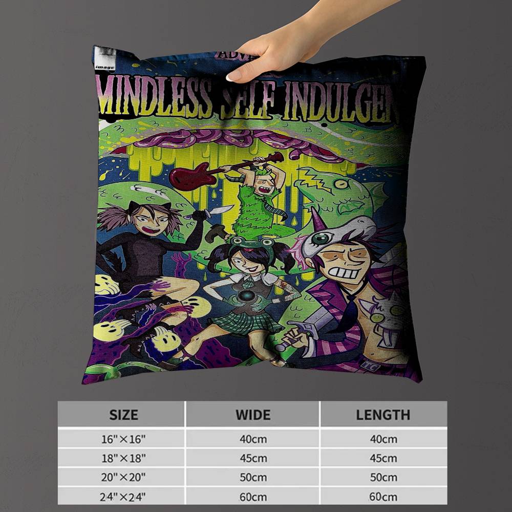 

MMindless SSelf IIndulgence Pillow Gifts Home Office Furnishings Bedroom Sofa Car Cushion Cover case xcm 30x30 cm