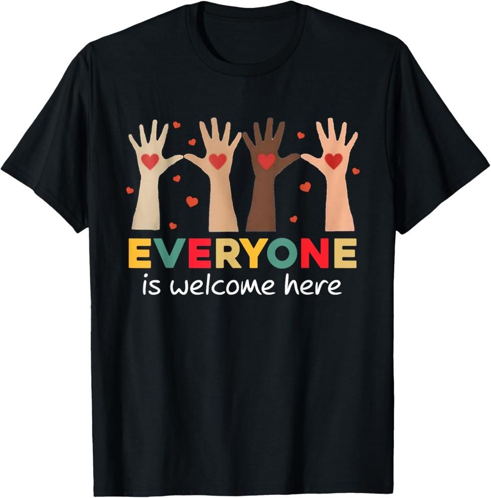 

Idaho Teacher Everyone Is Welcome Here Heart Fist Hand T-Shirt Unisex T-Shirt XXXL