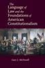 Libro The Language of Law and the Foundations of American Constitutionalism