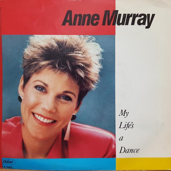 

7inch Record ANNE MURRAY My Lifes A Dance B73002 Capitol Records 1986 Canada Pop Used