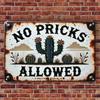 Vintage Metal Sign Cactus No Pricks Allowed 12x8 Inch Rusty Retro Bar Wall Decor