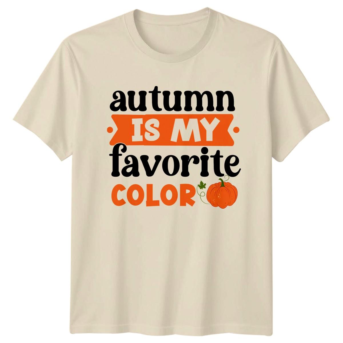 Autumn Is My Favorite Color T-Shirt Pumpkin Spice Autumn Season M