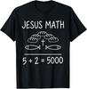 Jesus Mathe 2 Fische 5 Brote Speist die 5000 Bibel Wunder T-Shirt