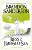 Tress of the Emerald Sea by Brandon Sanderson Hardback Book 9781399613378