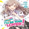 Theres No Freaking Way Ill Be Your Lover Unless... Light Novel Vol. 3 by Teren Mikami Paperback Book 9781685799489